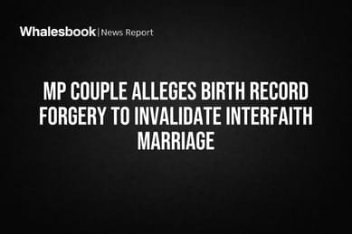 MP Couple Alleges Birth Record Forgery to Invalidate Interfaith Marriage