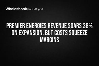Premier Energies Revenue Soars 38% on Expansion, but Costs Squeeze Margins