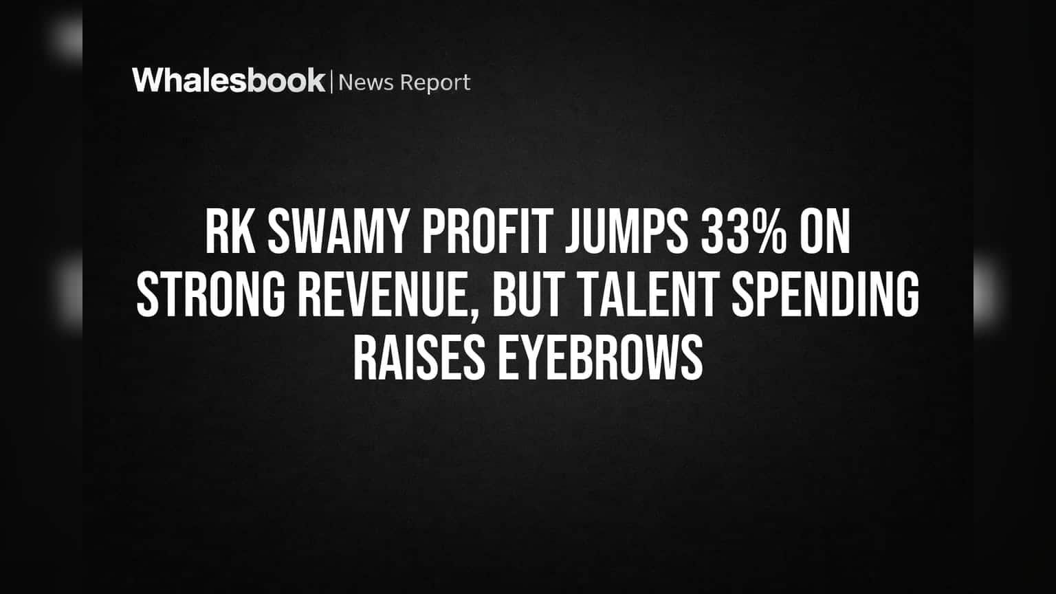 RK Swamy Share: லாபம் **33%** அதிகரிப்பு! ஆனால் ஊழியர் செலவு கவலையளிக்கிறதா?