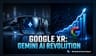 Google ਦੇ Gemini-Powered Android XR Glasses: ਹੁਣ AI ਦੇਵੇਗਾ ਰੀਅਲ-ਟਾਈਮ ਮਦਦ!