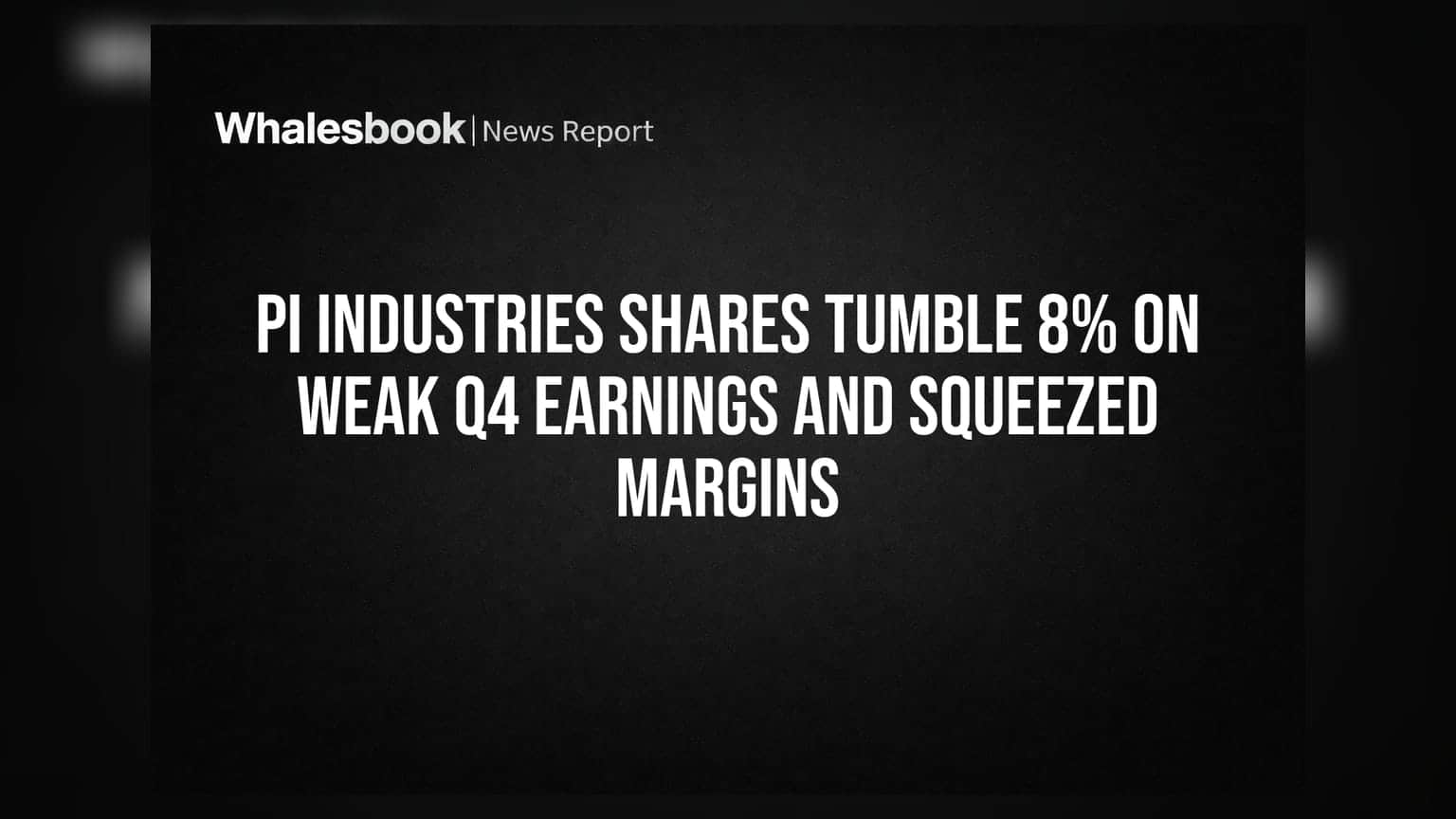 PI Industries Shares Tumble 8% on Weak Q4 Earnings and Squeezed Margins