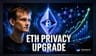 Ethereum Boosts Privacy: New Features Eye Institutional Growth