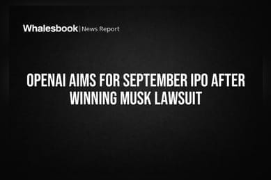 OpenAI Aims for September IPO After Winning Musk Lawsuit