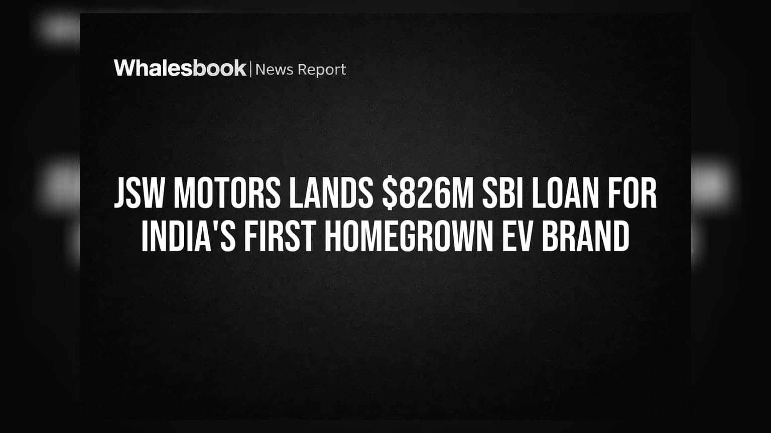 JSW Motors को SBI से मिले ₹826 मिलियन, भारत की पहली देसी EV ब्रांड की तैयारी