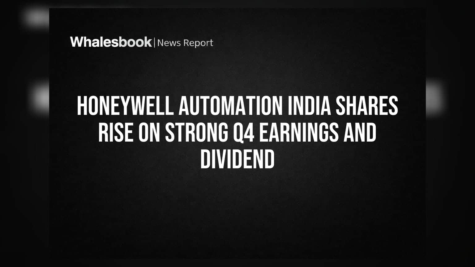 Honeywell Automation India Share: दमदार Q4 नतीजों से निवेशकों में जश्न! शेयर **10%** उछला, मिलेगा ₹110 का डिविडेंड