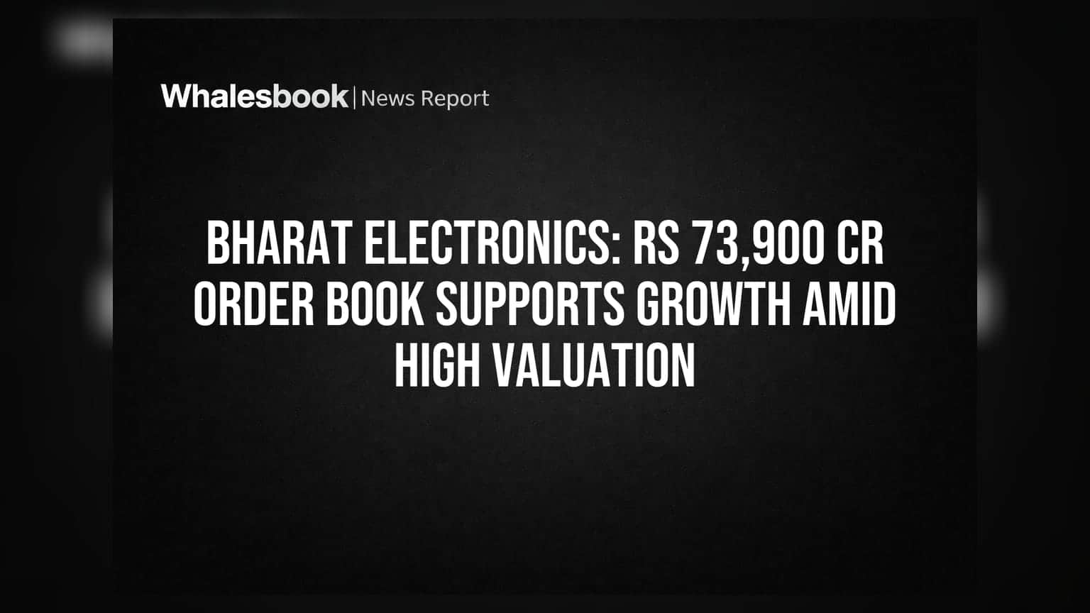Bharat Electronics Share: ₹73,900 கோடி ஆர்டருடன் வளர்ச்சி, ஆனால்valuation பற்றி ஒரு எச்சரிக்கை!