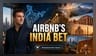 Airbnb Bets Big on India: Gen Z, Domestic Travel Fuel Growth