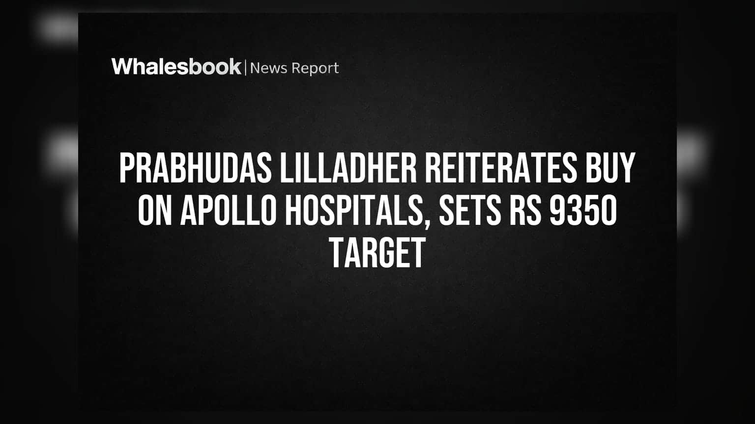 Apollo Hospitals: डीमर्जरमुळे शेअरमध्ये तेजीचे संकेत, ₹9,350 चे नवे Target