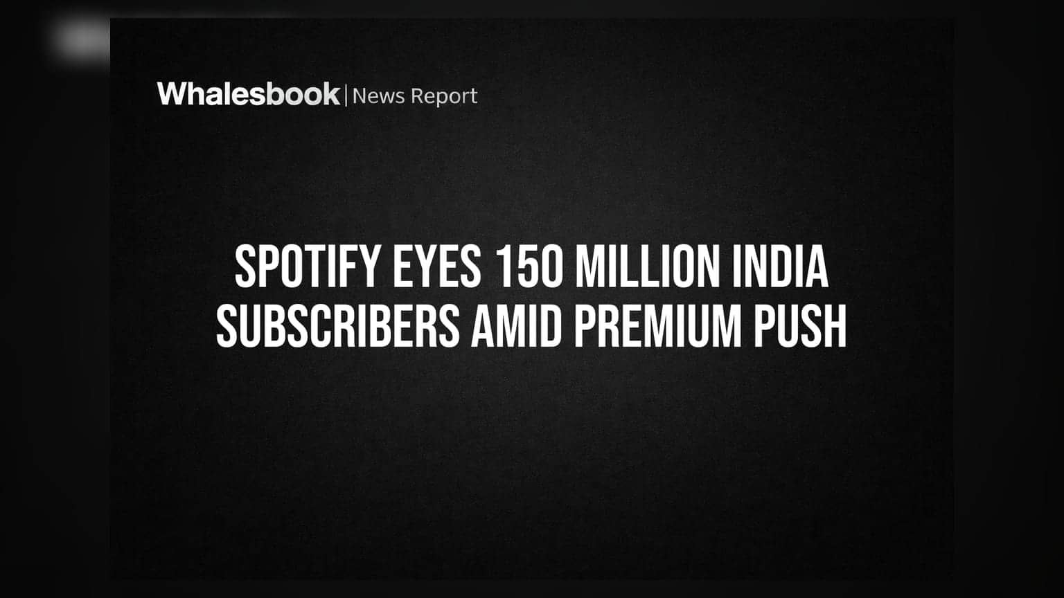Spotify India: 15 કરોડ ગ્રાહકોનું લક્ષ્ય! કંપનીએ ભાવ ઘટાડ્યા અને UPI AutoPay લાવ્યું