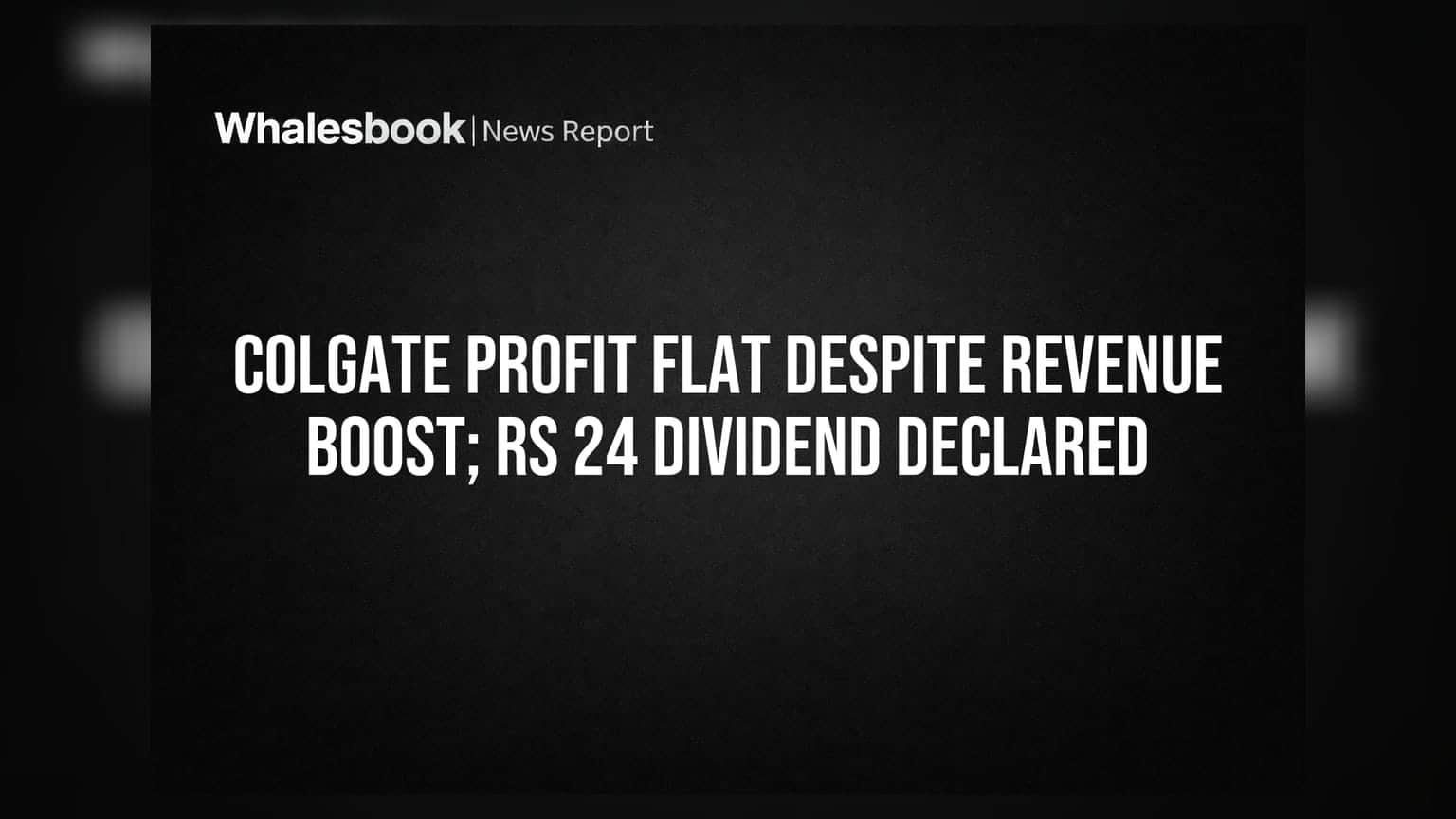 Colgate India Share Price: नफ्यात वाढ नाही, पण डिव्हिडंड जाहीर! गुंतवणूकदार खुश