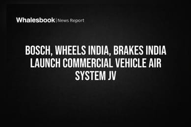 Bosch, Wheels India, Brakes India Launch Commercial Vehicle Air System JV