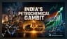 India Aims to Cut $50B Imports by Boosting Local Petrochemicals