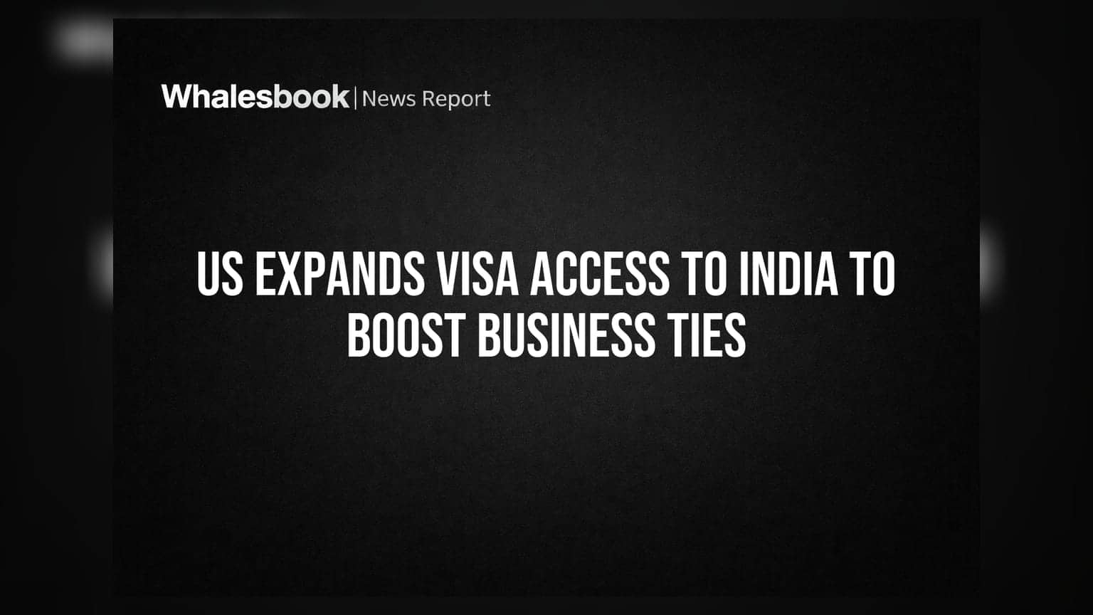 US Visa: भारत को बड़ी सौगात! बिजनेस प्रोफेशनल्स के लिए वीज़ा हुआ आसान, निवेश को मिलेगा बढ़ावा