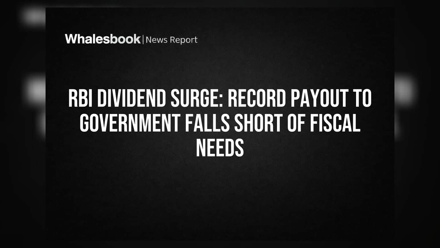 RBI's Record Dividend Falls Short Amid Rising Geopolitical Costs