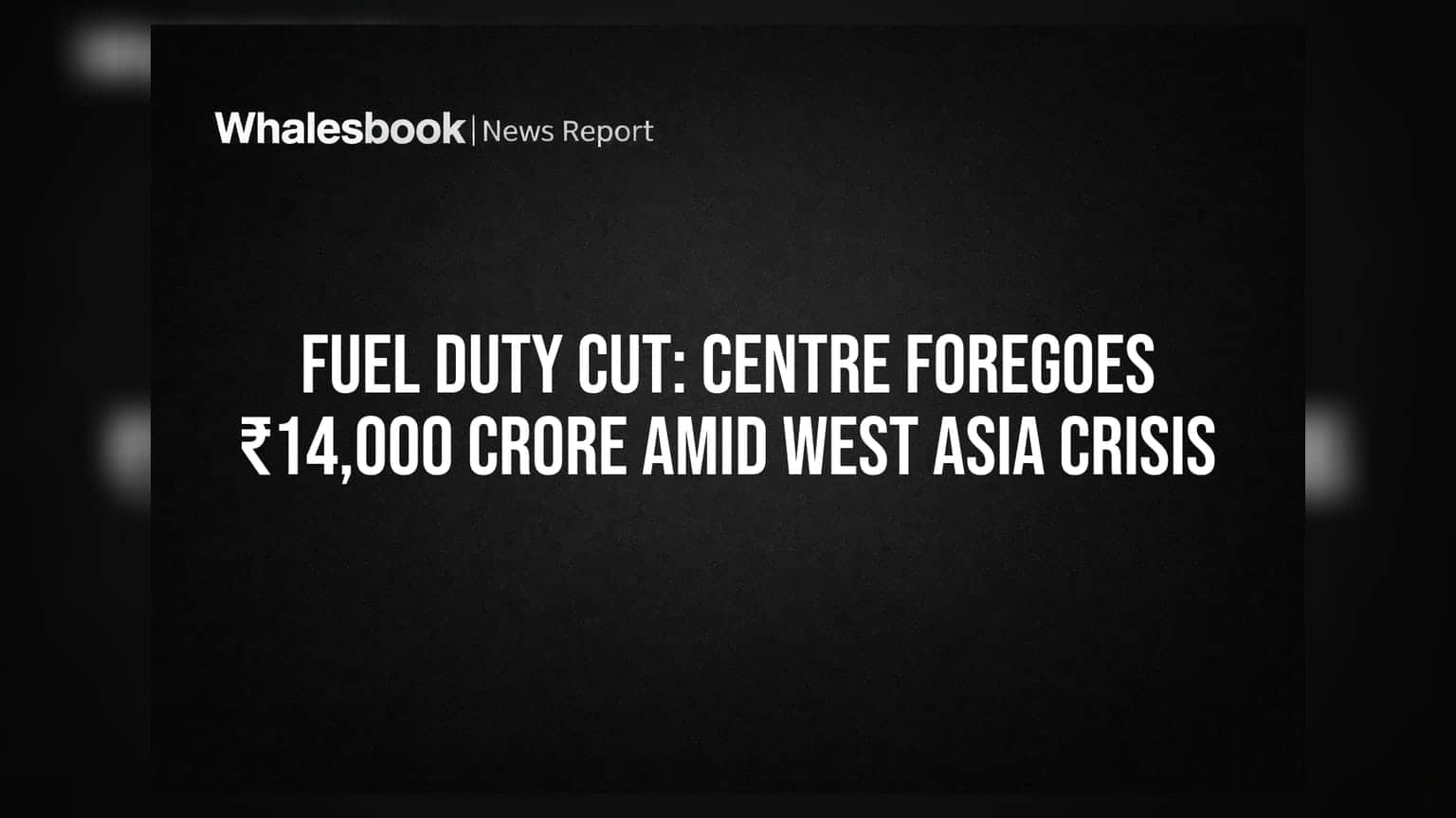 India's Fuel Duty Cuts Mask $13 Billion OMC Financial Strain