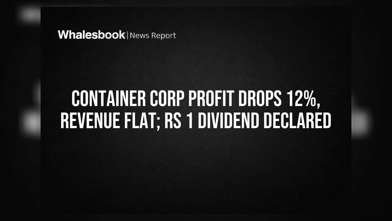 CONCOR Profit Falls 12% as Competition Squeezes Margins