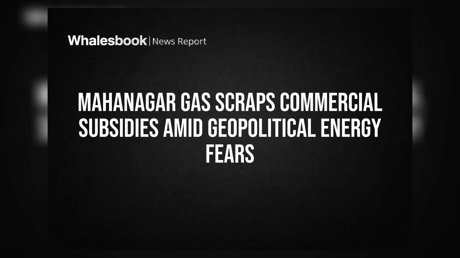 Mahanagar Gas Limited: मोठा धक्का! नफ्यात मोठी घट, कंपल्शन (Subsidy) बंद