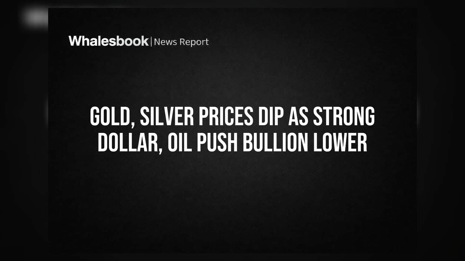 Gold Slips as Oil Price Surge Fuels Inflation, Dims Rate Cut Hopes