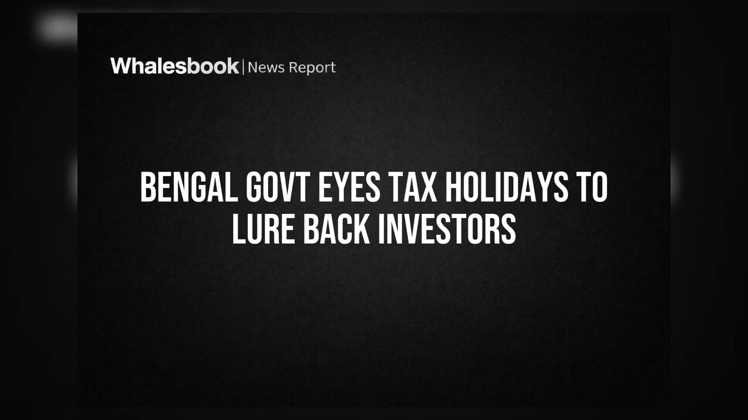 West Bengal Bets on Private Capital to Tackle $97B Debt