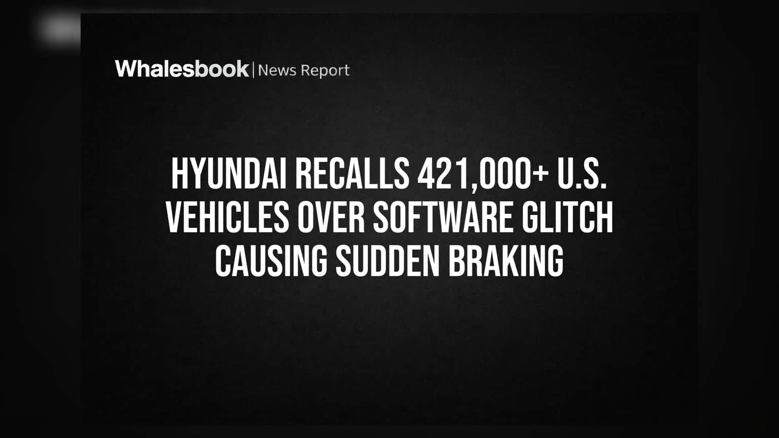 Hyundai கார்கள்: திடீர் பிரேக்! 4 லட்சத்திற்கும் அதிகமான கார்களுக்கு ரீகால் அறிவிப்பு