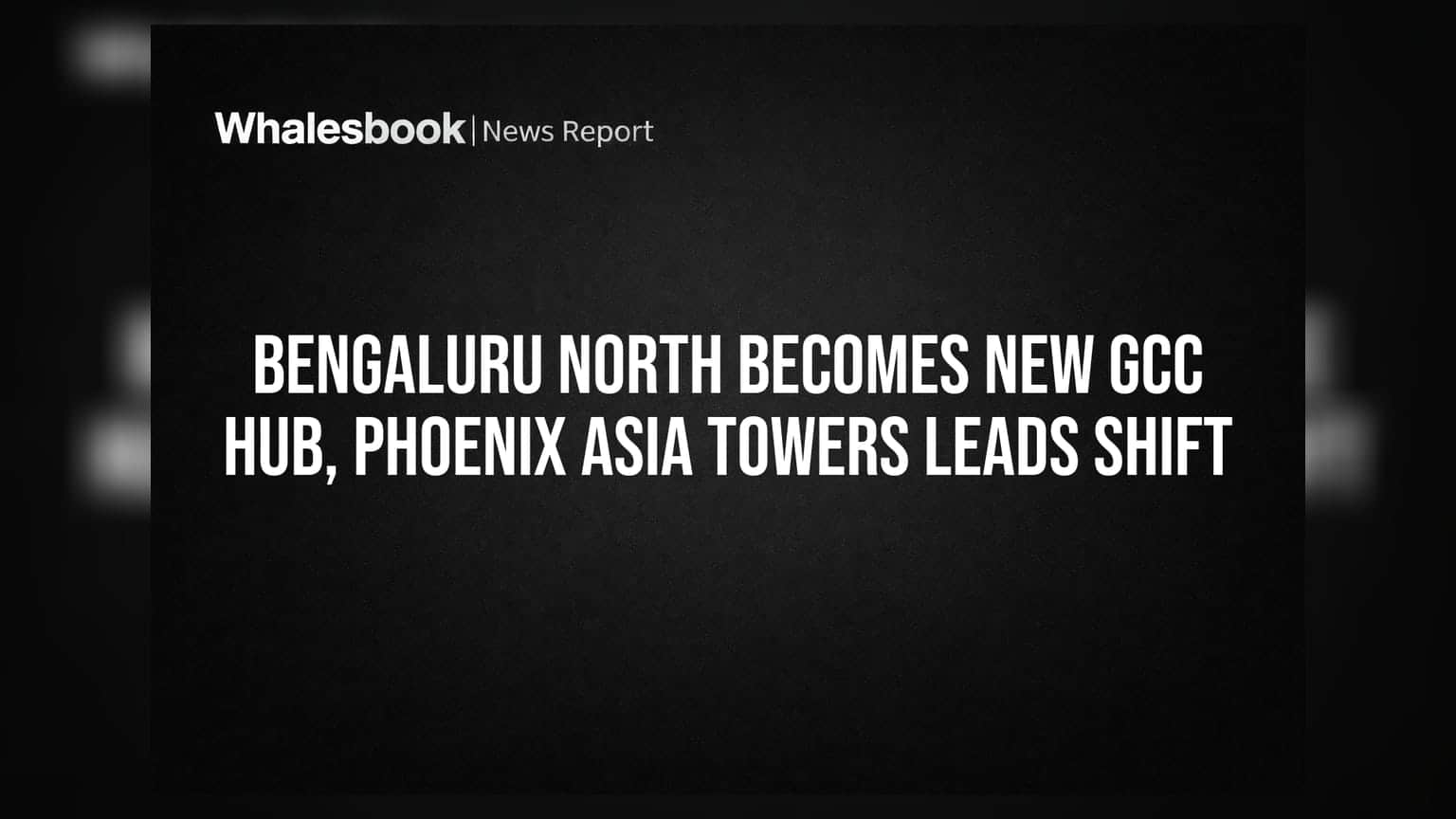 Phoenix Mills Bets Big on Bengaluru's Northern Corridor Office Boom