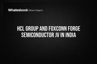 HCL-Foxconn JV to Build India's First Display Chip Packaging Plant
