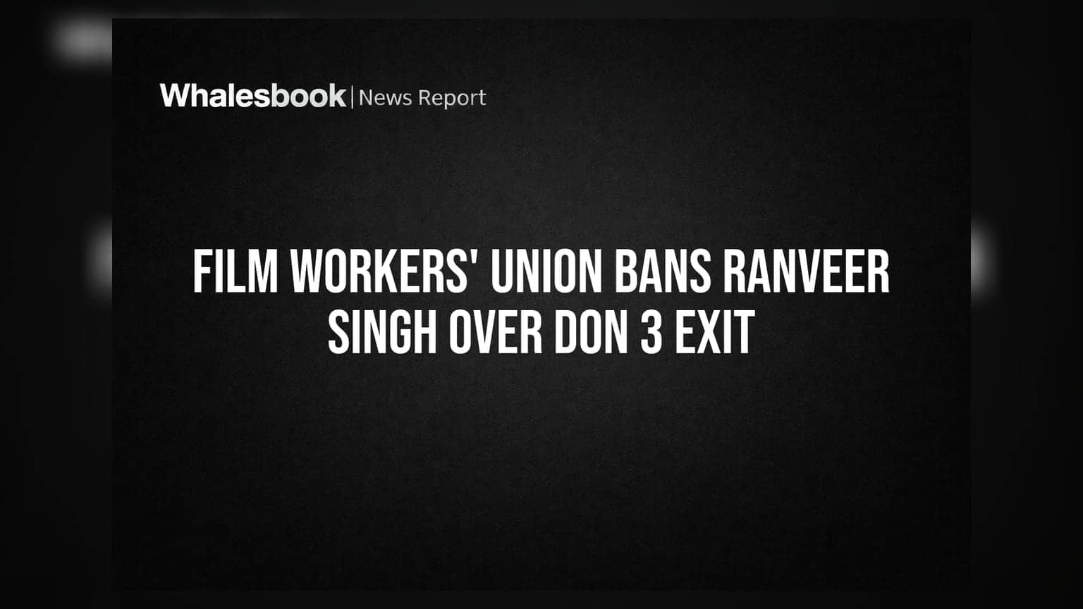 ரான்வீர் சிங் மீது படக்குழு தடை: 'Don 3' விலகியதால் தயாரிப்புக்கு ஆபத்து!