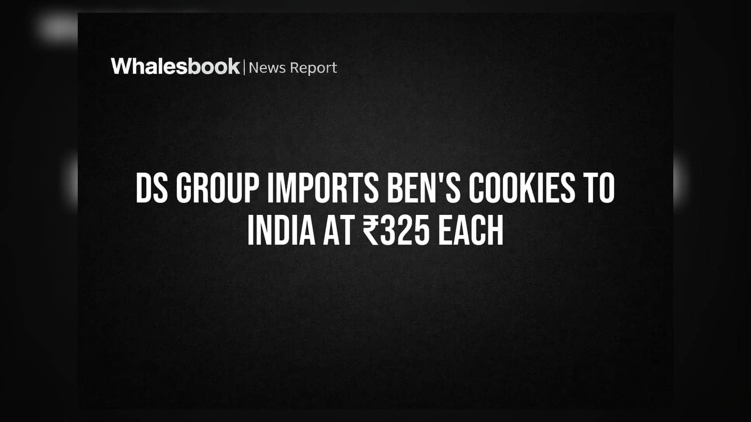 DS Group भारत में लाया Ben's Cookies, हर कुकी की कीमत ₹325!
