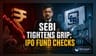 SEBI Proposes Tighter IPO Fund Use Rules Amid Market Cool-down