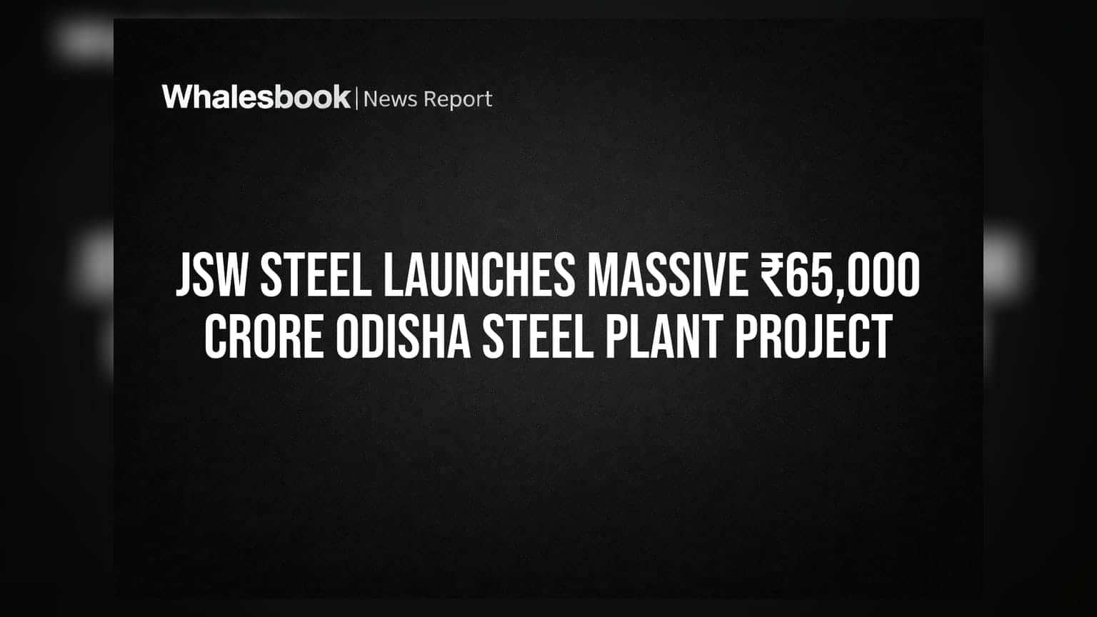JSW Steel bets ₹65,000 Cr on Odisha, Risks Mount