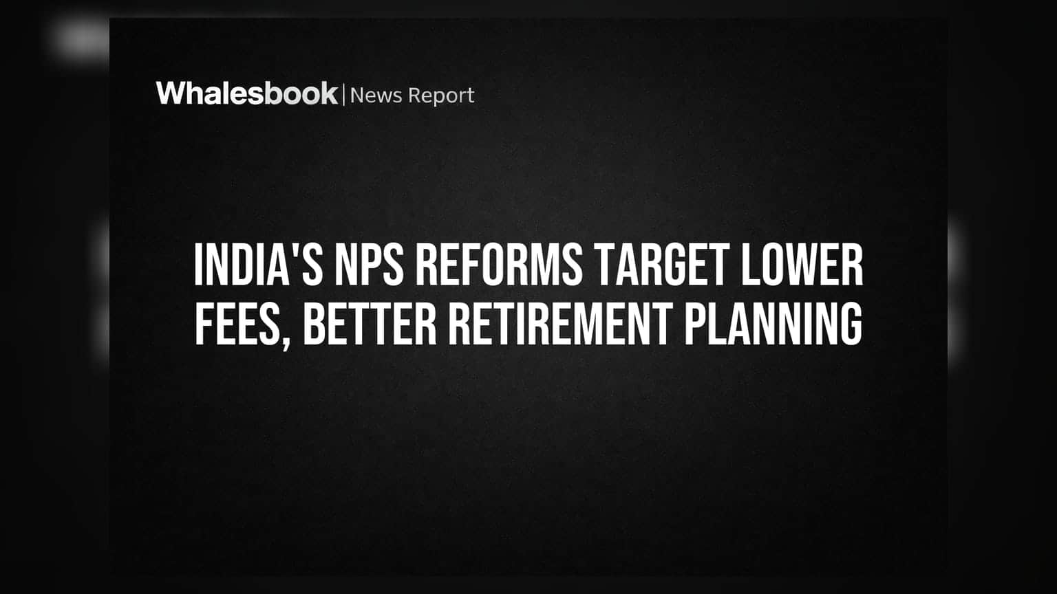 NPS में बड़ा बदलाव: फीस घटी, पर निकासी के नए जोखिम