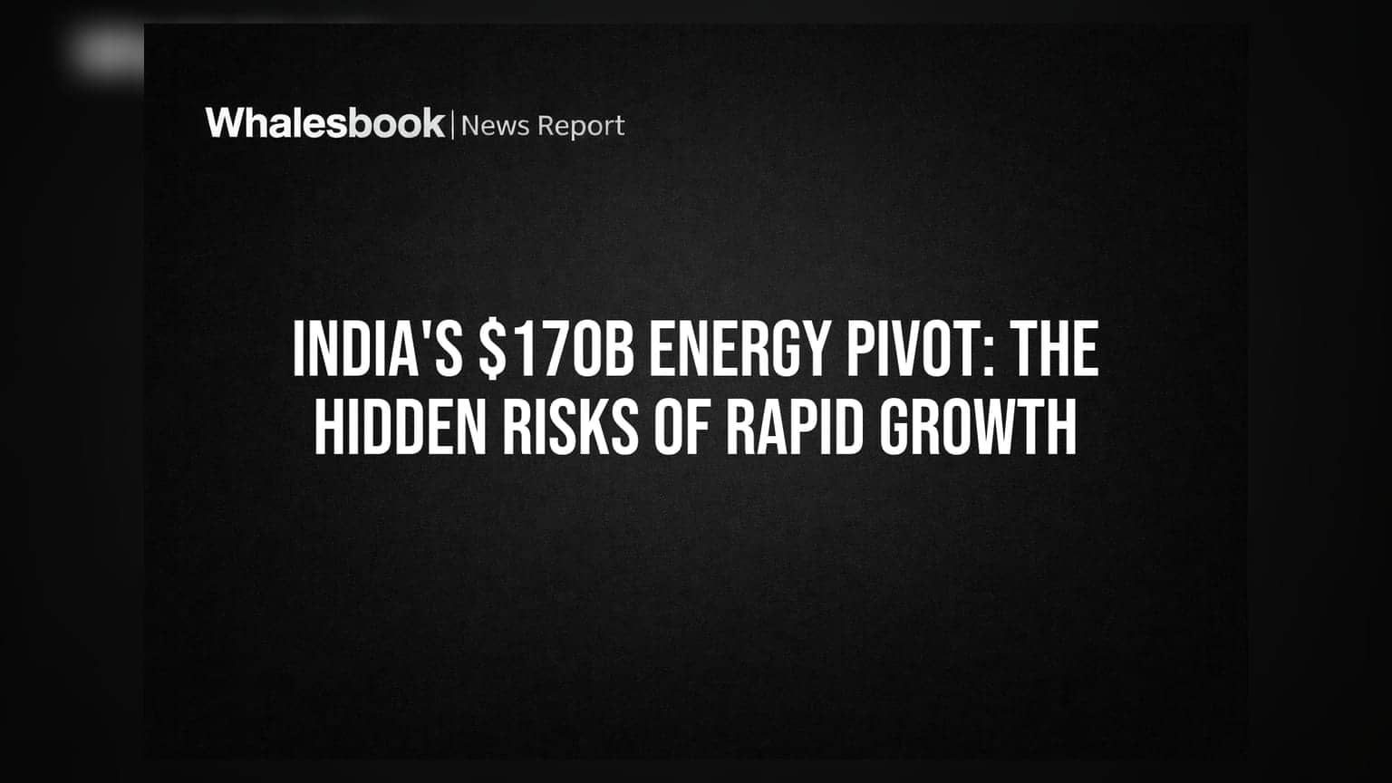 India's $170B Energy Pivot: The Hidden Risks of Rapid Growth