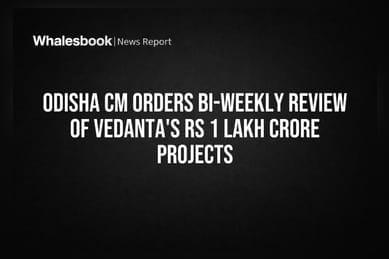 Odisha Ramps Up Vedanta Project Oversight Amid Expansion Push