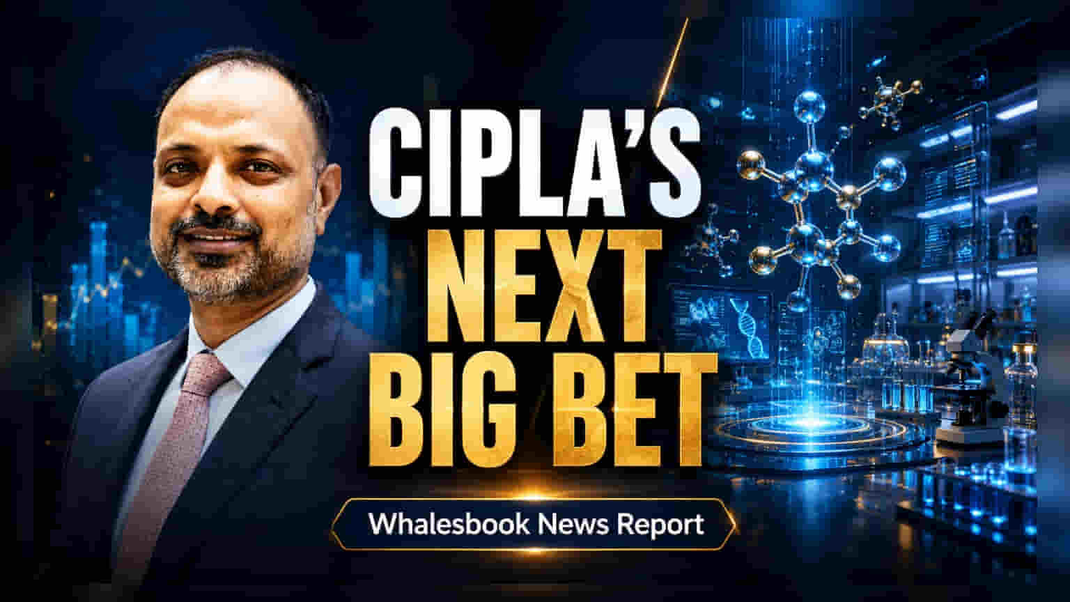Cipla’s Strategic Shift: Moving Beyond Generics to Innovation