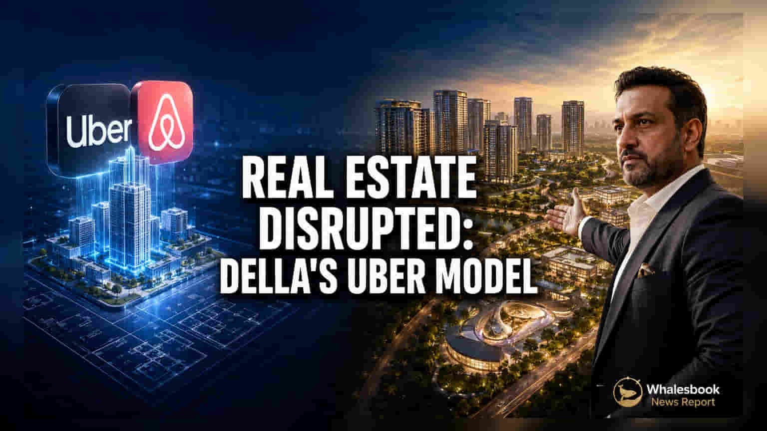 Della Group: રિયલ એસ્ટેટમાં નવી સ્ટ્રેટેજી કે માત્ર દેખાડો? જાણો શું છે Asset-Light Gamble