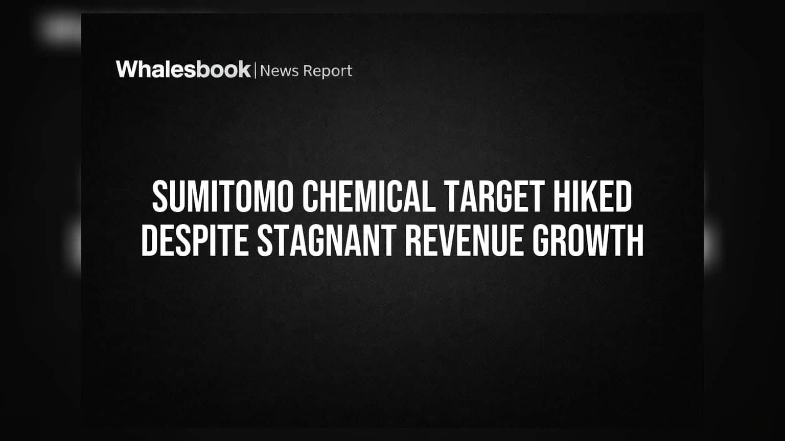 Sumitomo Chemical: ਟਾਰਗੇਟ ਵਧਿਆ ਪਰ ਮਾਲੀ ਹਾਲਤ ਠੱਪ? ਜਾਣੋ ਕੀ ਕਹਿੰਦੇ ਨੇ ਮਾਹਰ