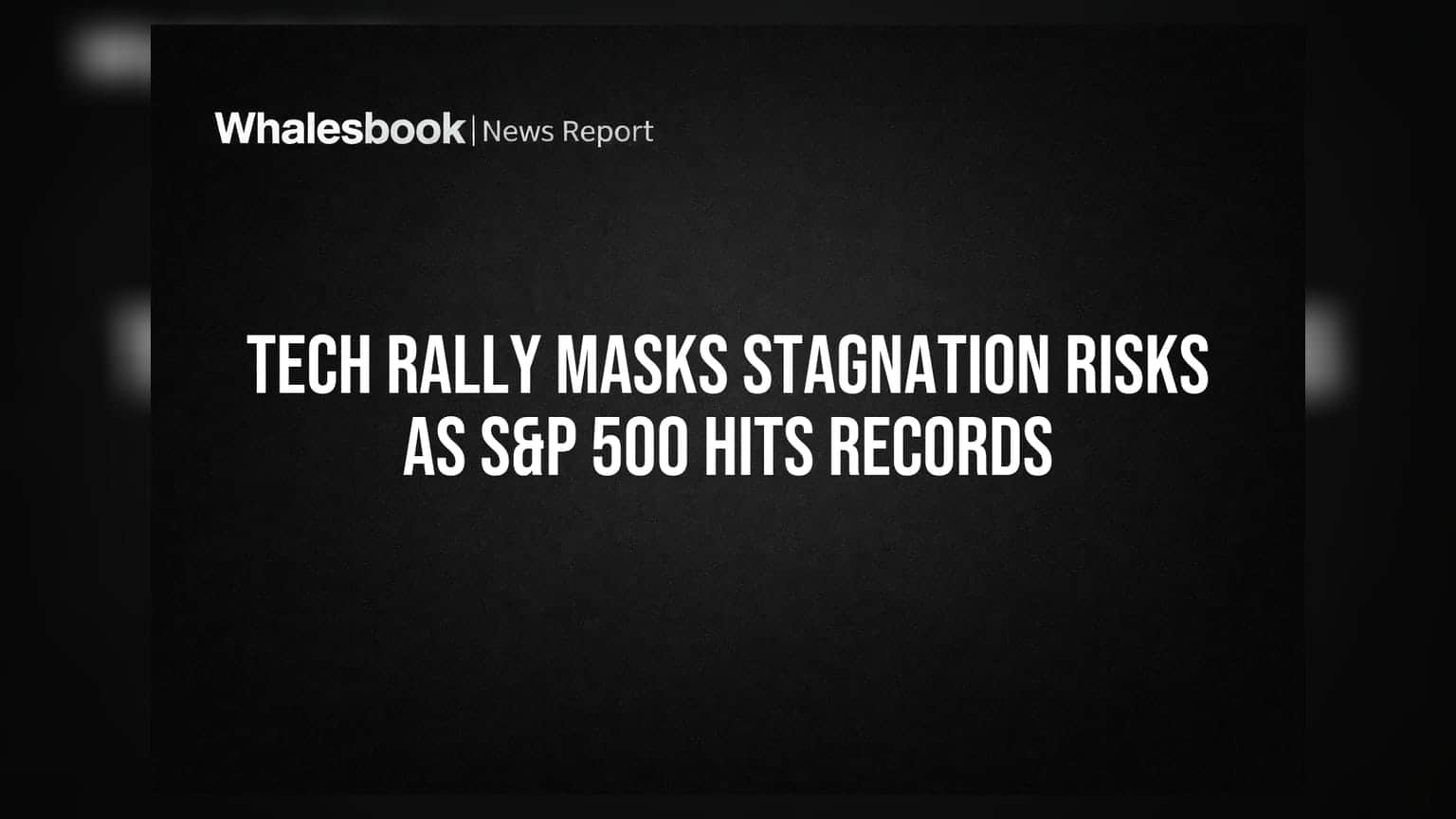 S&P 500 रिकॉर्ड पर, पर टेक शेयरों का जलवा! मंदी का खतरा जस का तस