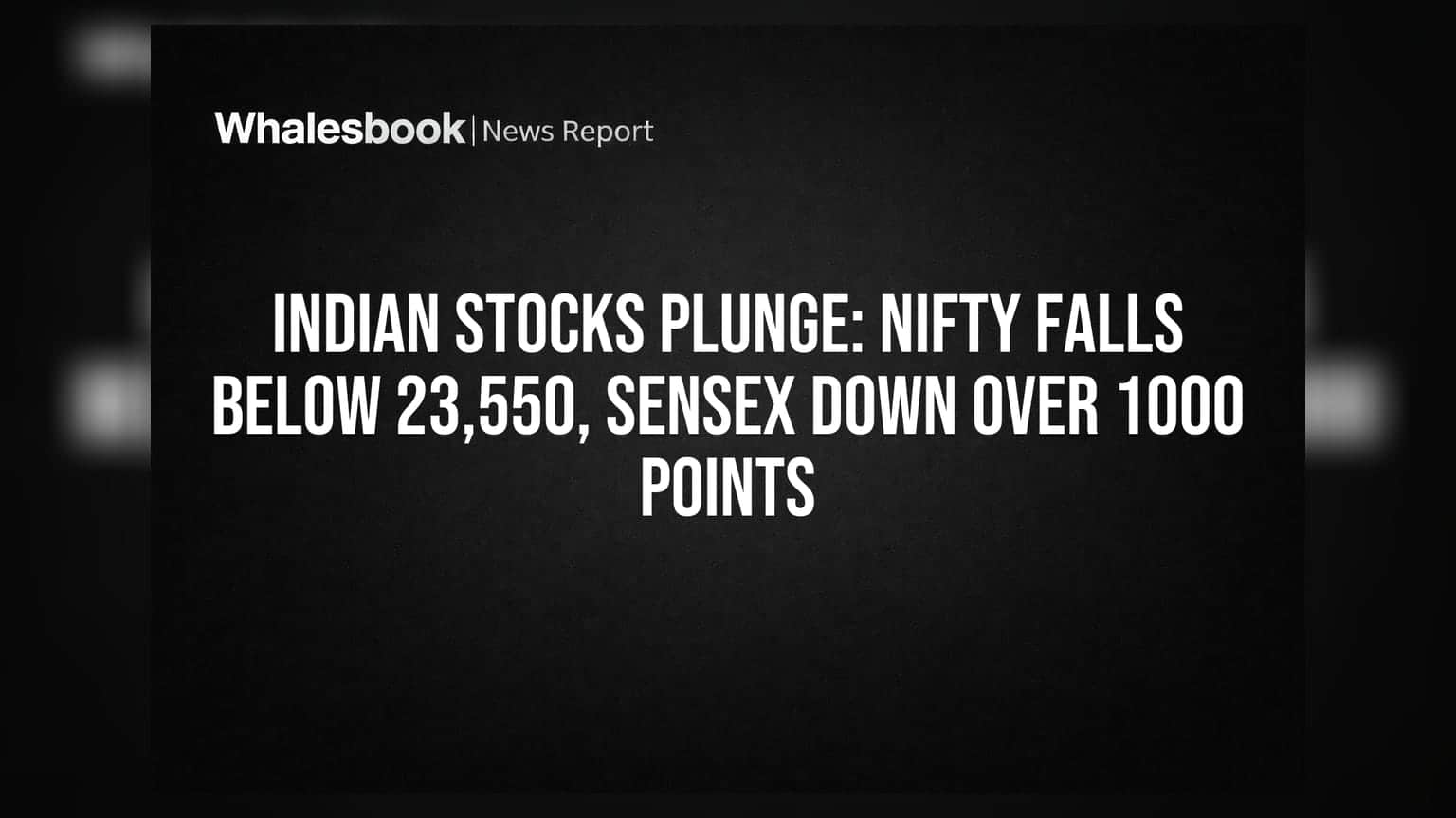 Sensex Nosedives 1,000 Points as Structural Weakness Deepens