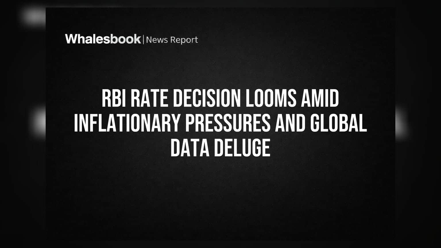 RBI की नई चाल! महंगाई का खतरा, GDP डेटा और अमेरिकी नौकरियों के आंकड़े करेंगे बाजार में हलचल