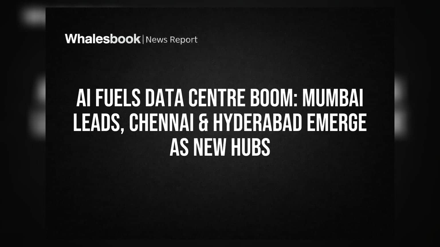 India Data Center Surge: Beyond Mumbai to AI-Ready Hubs