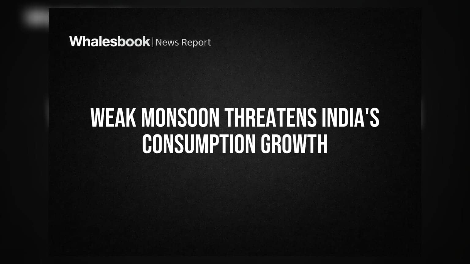 India Consumption Outlook: अल नीनो का खतरा, मॉनसून पर छाई मंदी की काली घटा