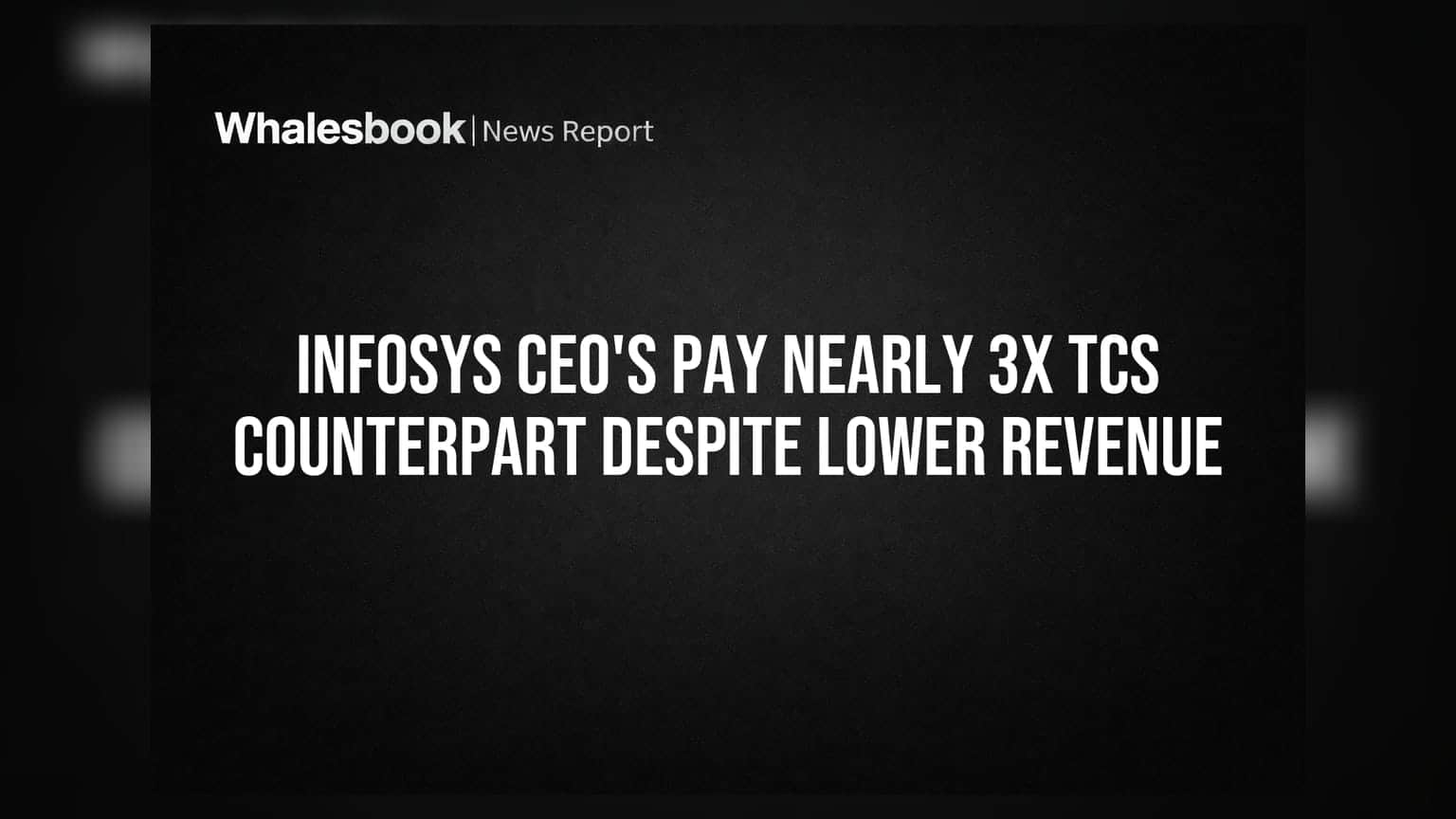 Infosys CEO की कमाई TCS से 3 गुना ज्यादा! जानिए क्या है वजह, घट रहे मार्जिन पर भी उठ रहे सवाल