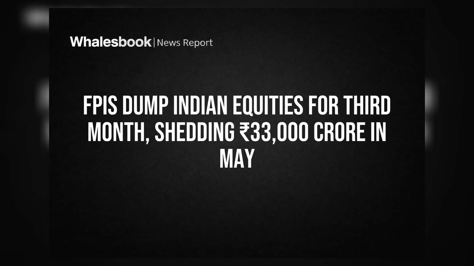 FPI का पैसा भारत से बाहर: 5 महीने में ₹2.25 लाख करोड़ क्यों निकले?