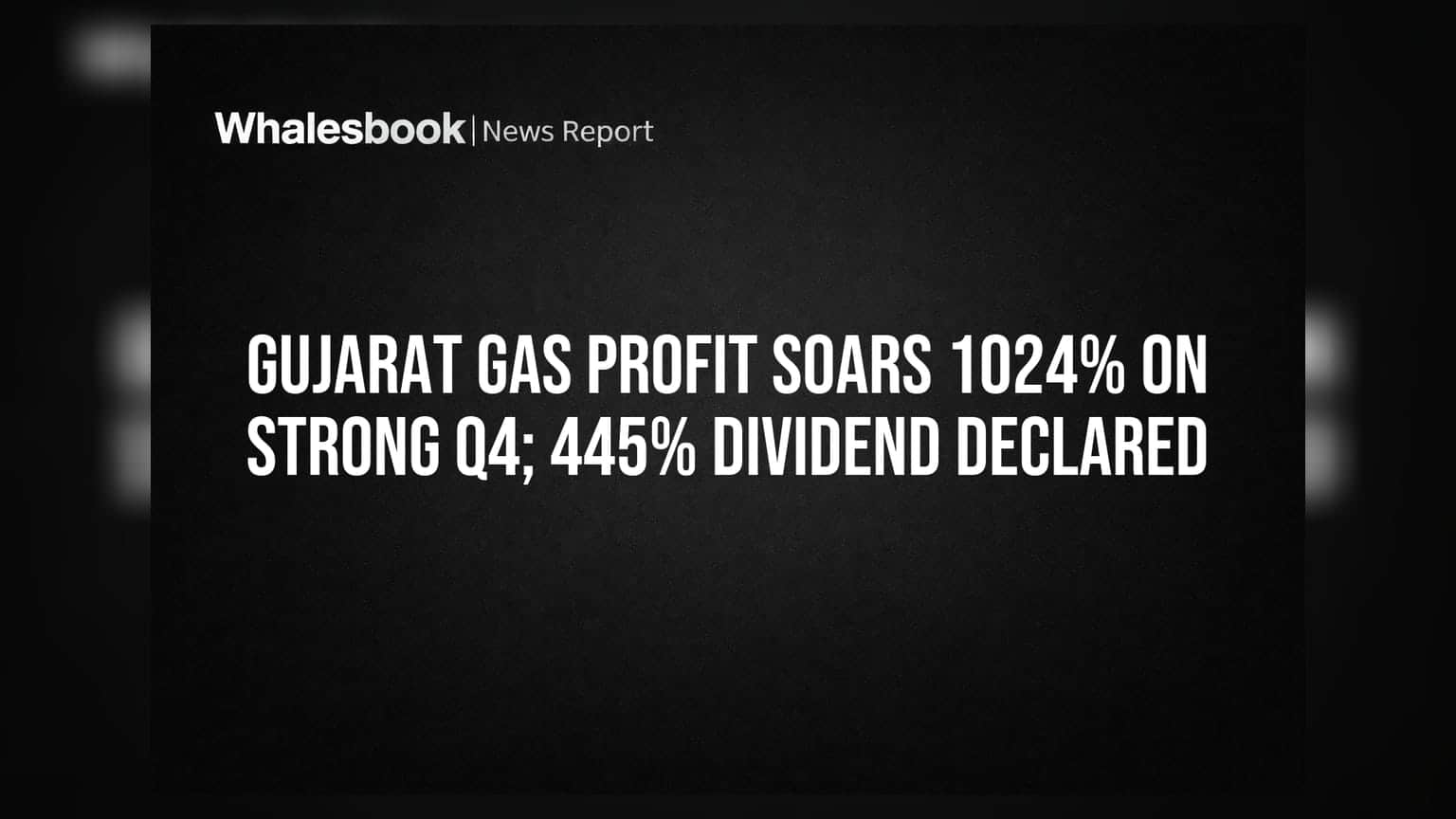 Gujarat Gas Dividend Surge Masks Underlying Revenue Pressure