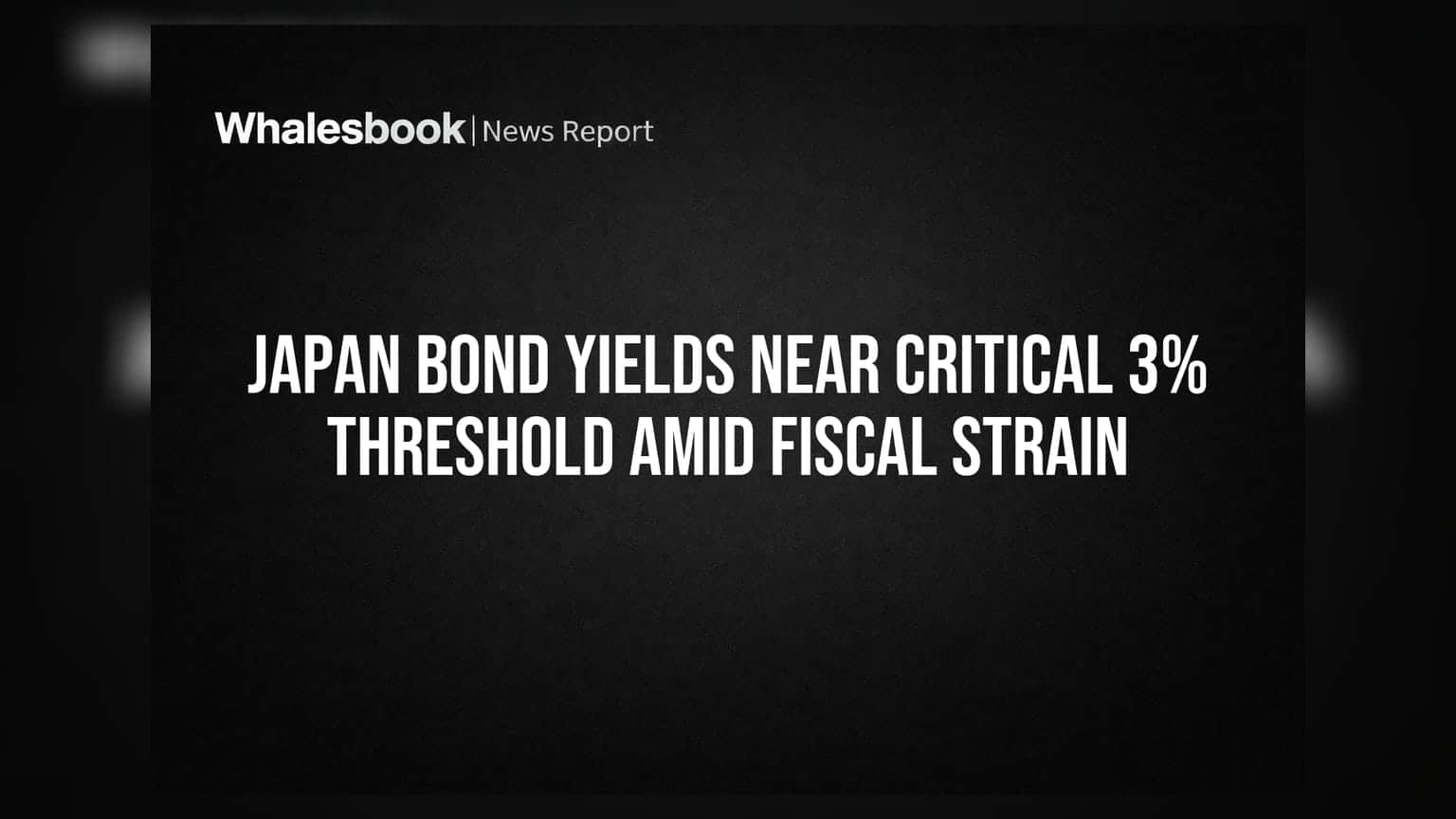 Japan Bond Yields: જાપાનના બોન્ડ યીલ્ડમાં 30 વર્ષનો રેકોર્ડ, 3% ની નિર્ણાયક સપાટી નજીક