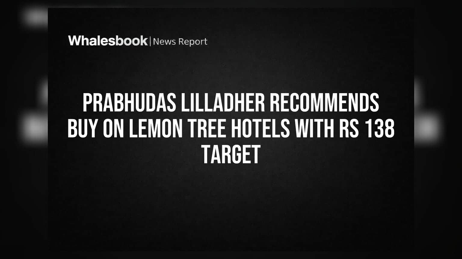 Lemon Tree Hotels: 'BUY' रेटिंग तरीही मार्जिनवर दबाव, गुंतवणूकदारांनी काय पाहावे?