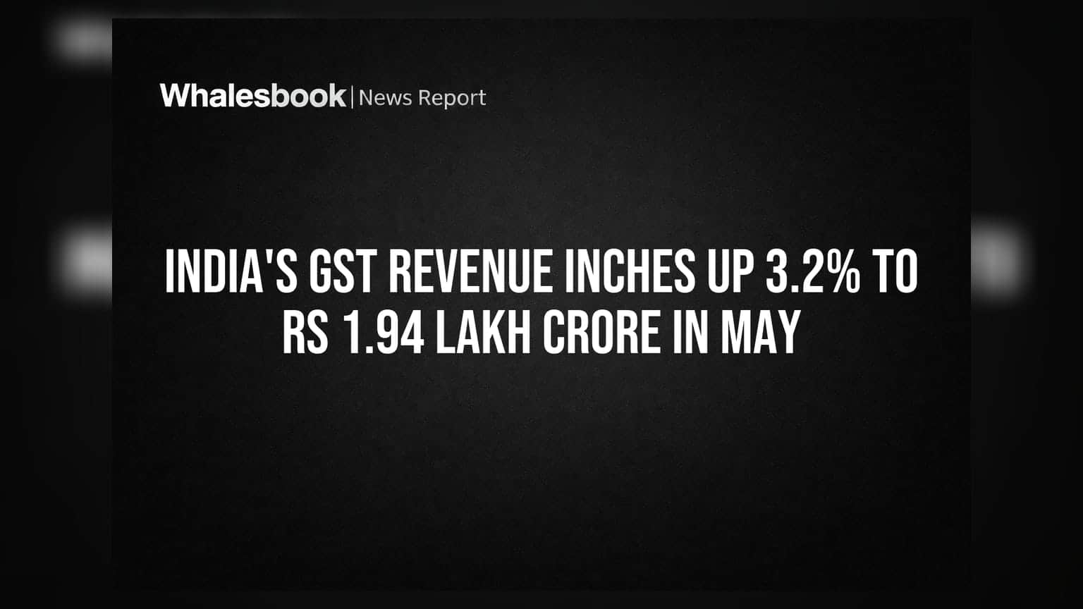 GST ਮਾਲੀਆ ₹1.94 ਲੱਖ ਕਰੋੜ 'ਤੇ ਪਹੁੰਚਿਆ: ਦਰਾਮਦ ਡਿਊਟੀ ਨੇ ਆਮਦਨ ਨੂੰ ਦਿੱਤਾ ਸਹਾਰਾ