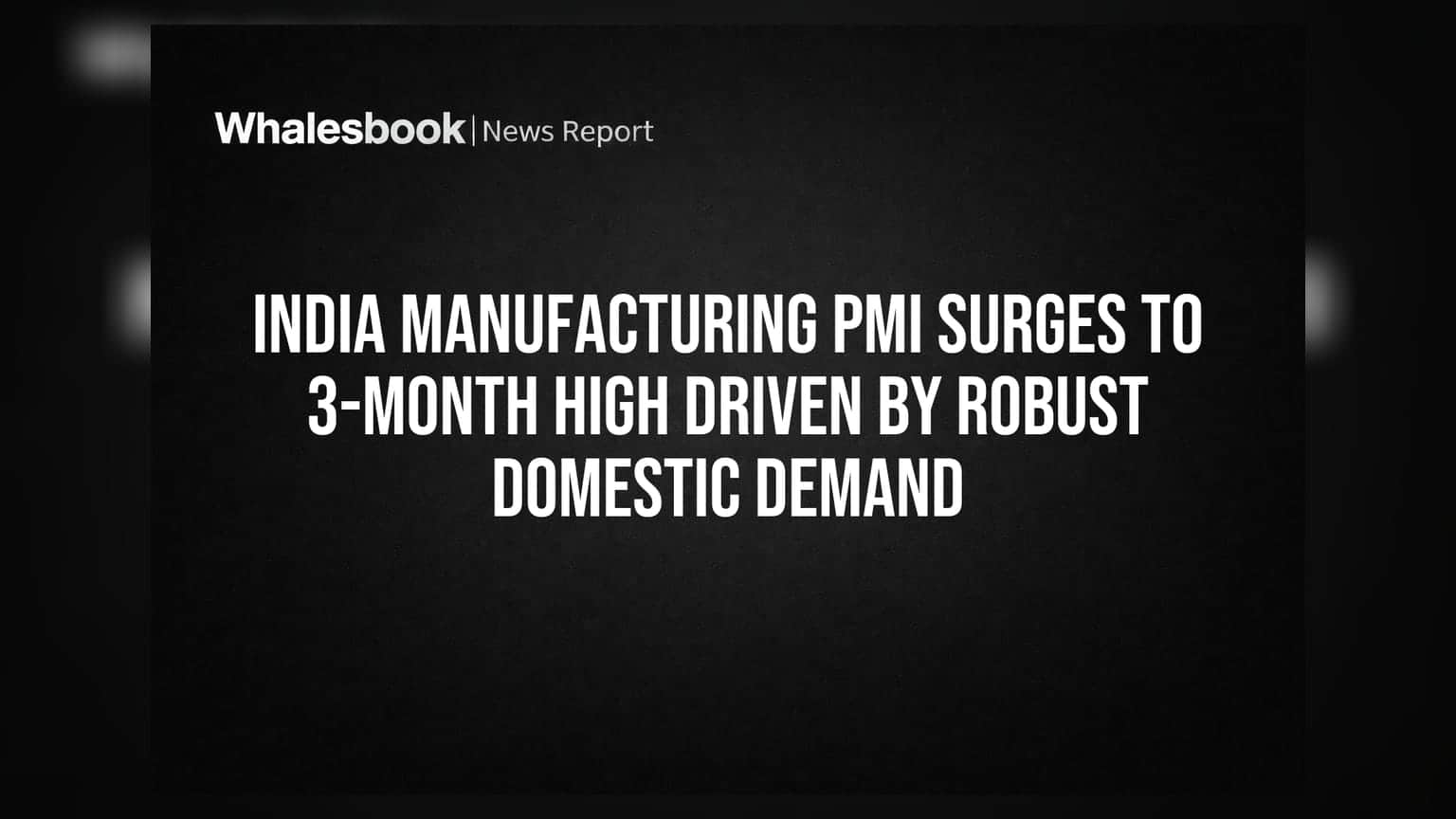 India PMI Hits 3-Month High, But Inventory Glut Signals Risks