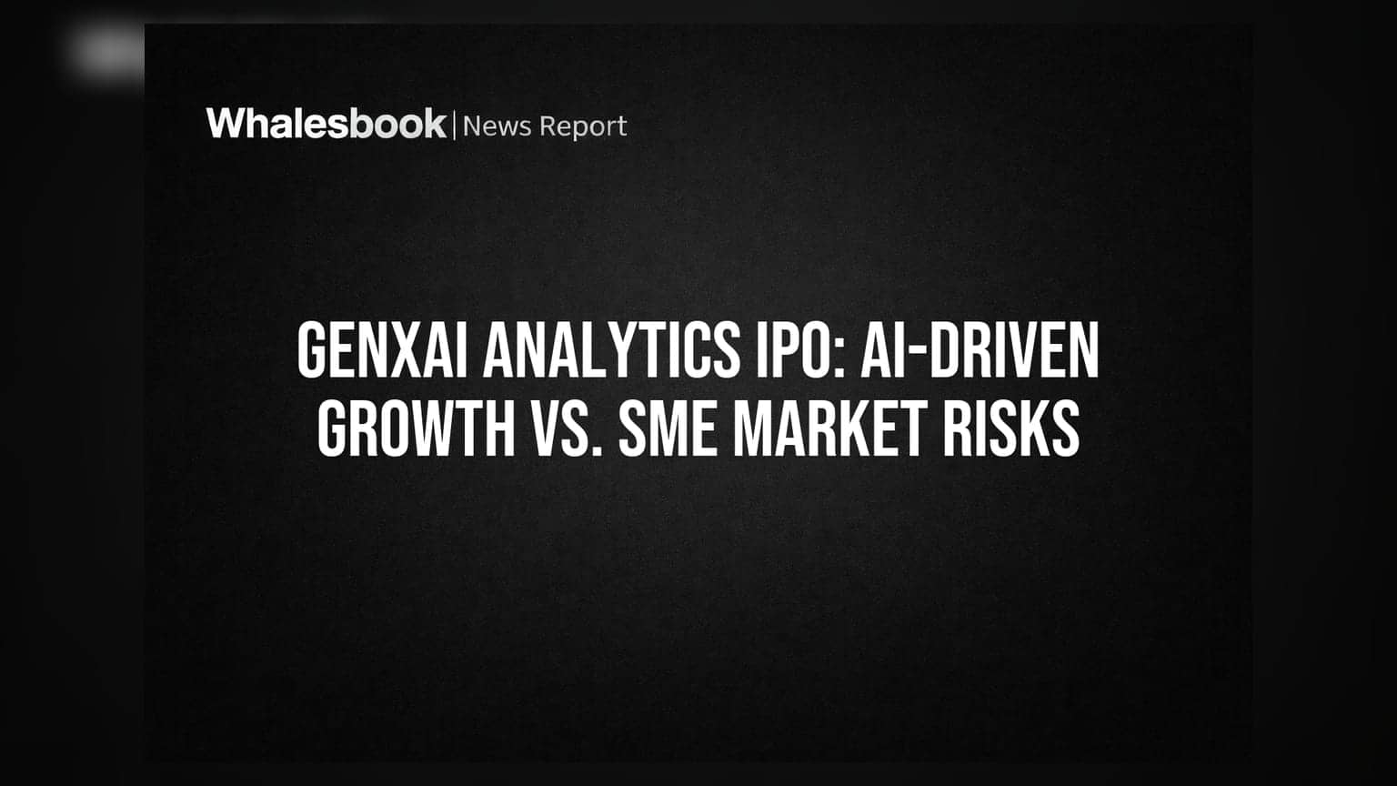 GenXAI Analytics IPO: AI-Driven Growth vs. SME Market Risks