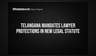 Telangana Mandates Lawyer Protections in New Legal Statute